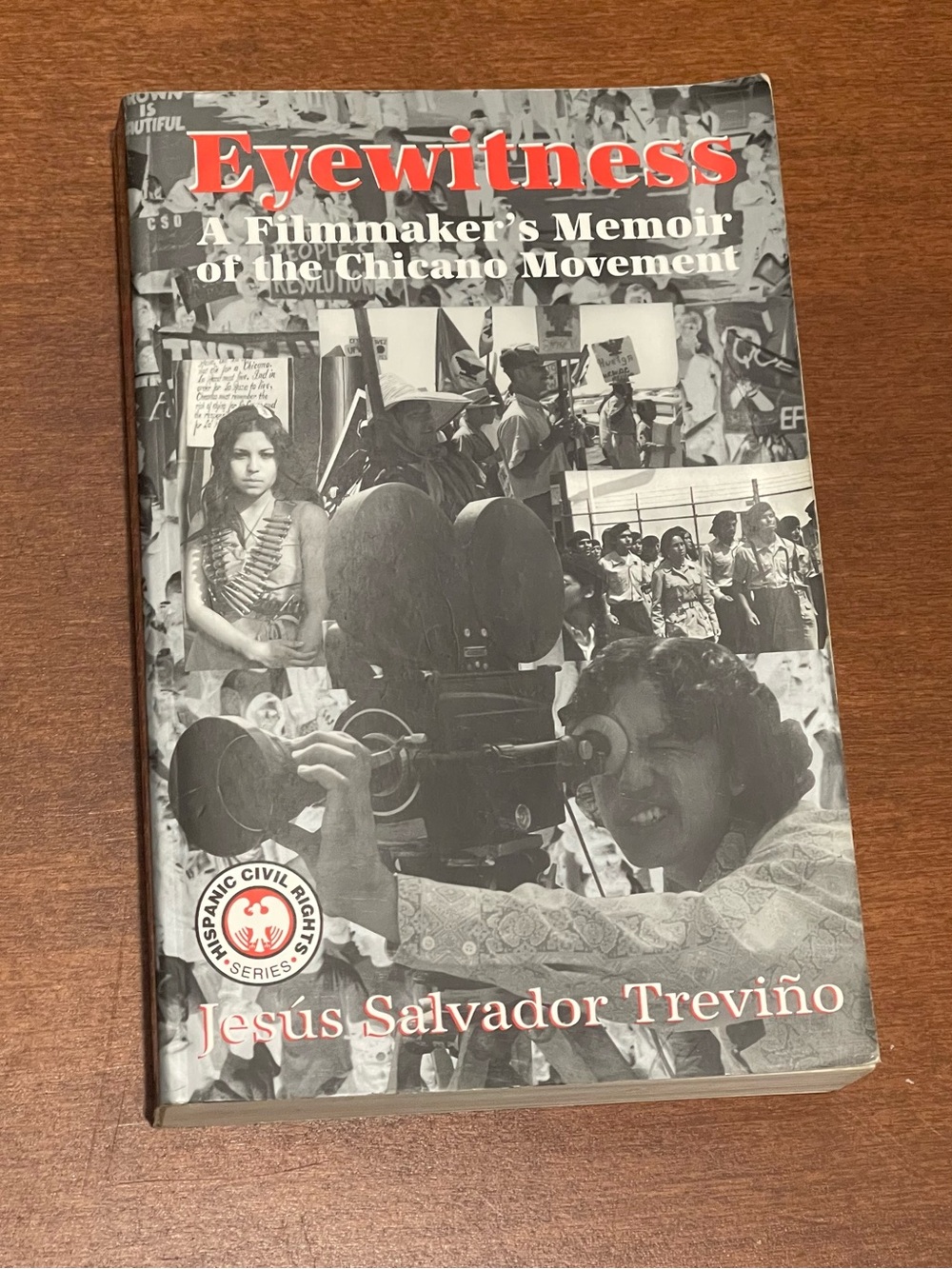 Eyewitness: A Filmmaker’s Memoir of the Chicano Movement